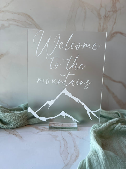 Welcome To The Mountains Sign